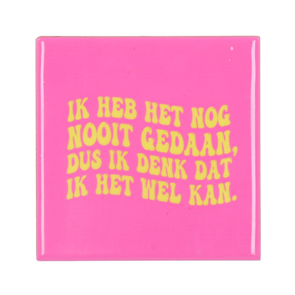 Tegel Ik Heb Het Nog Nooit Roze 10 x 10 cm
