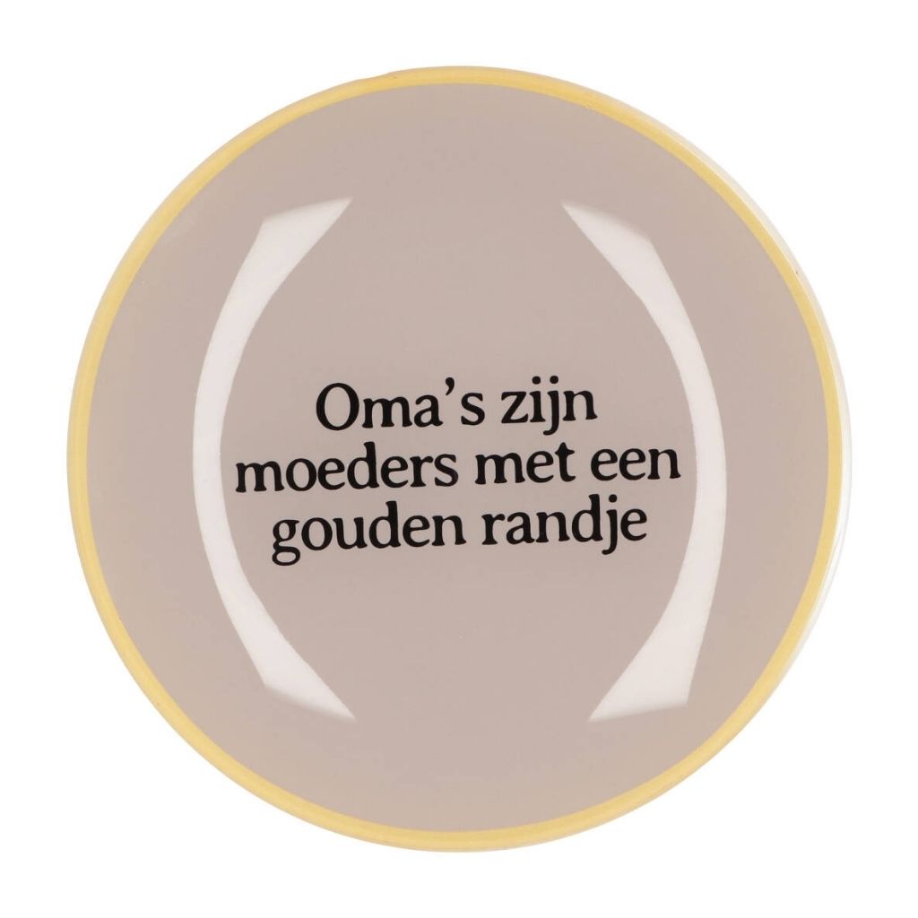 Daan Kromhout Design Bord Rond Oma'S Zijn Moeders 18 x 2 cm
