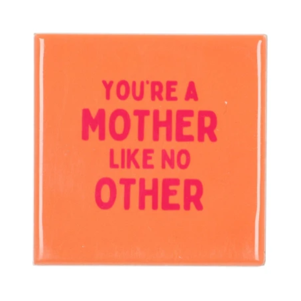 Daan Kromhout Design Tegel You're A Mother Like No Other 10 x 10 cm