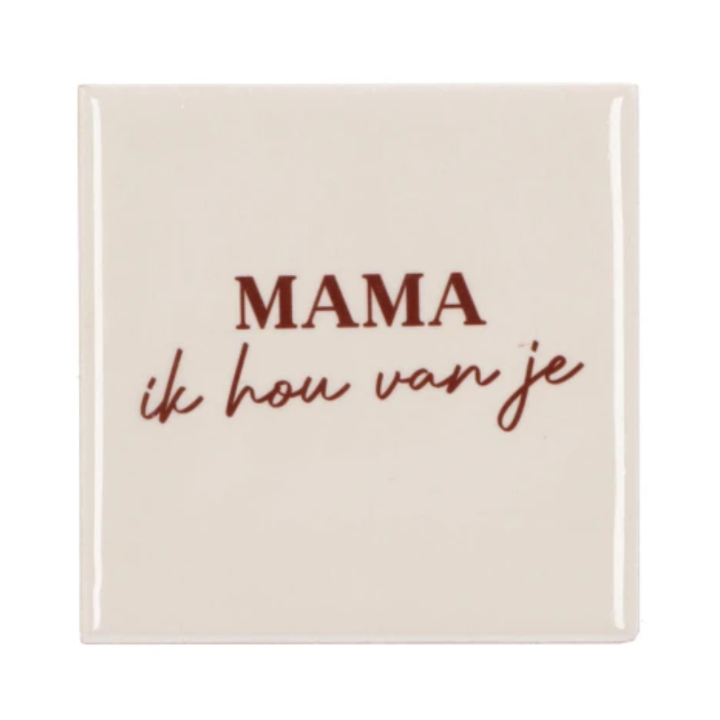 Daan Kromhout Design Tegel Mama Ik Hou Van Je Natural 10 x 10 cm