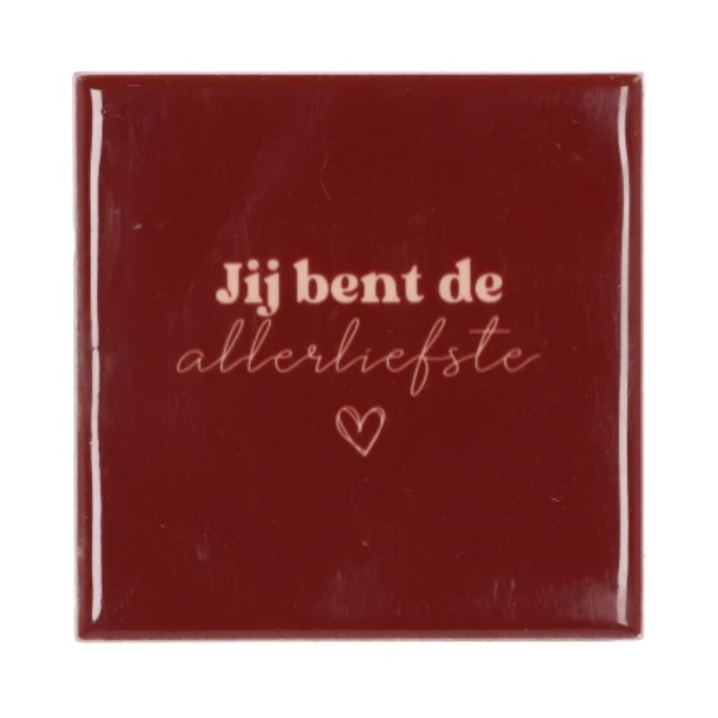 Daan Kromhout Design Tegel Je Bent De Allerliefste Brown 10 x 10 cm