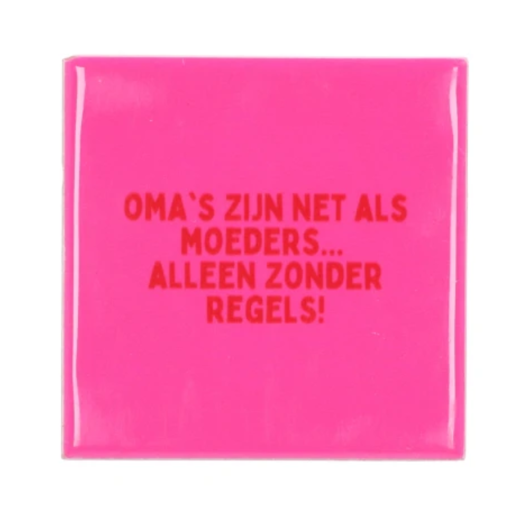 Daan Kromhout Design Tegel Oma's Zijn Net Als Moeders Pink 10 x 10 cm